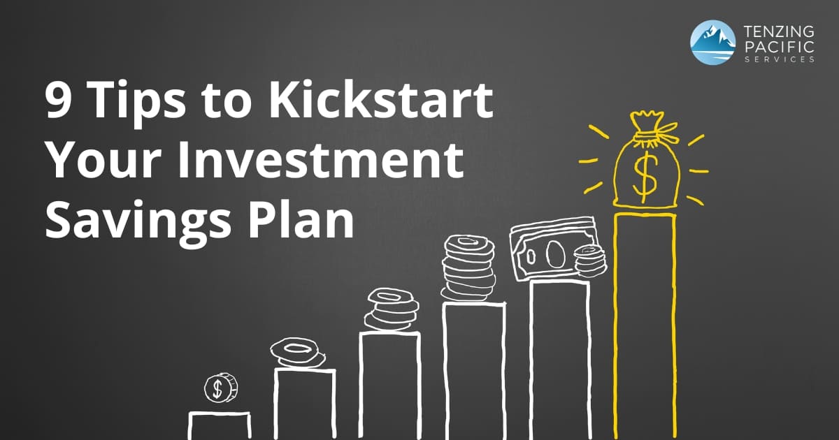 9 Tips to Kickstart Your Investment Savings Plan