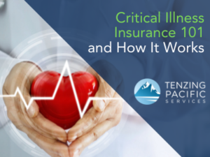 Critical Illness Insurance 101 and How It Works